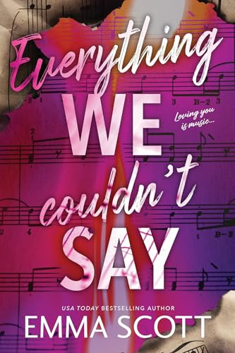 Everything We Couldn't Say by Emma Scott, 9781464272813