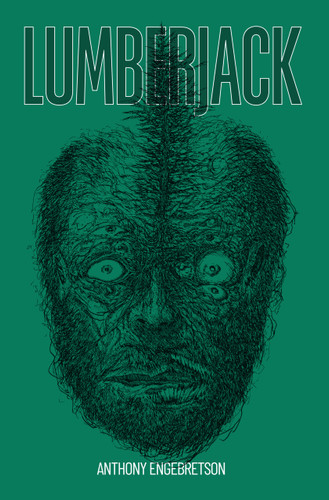 Lumberjack by Anthony Engebretson, Anthony Engebretson, 9781959790969