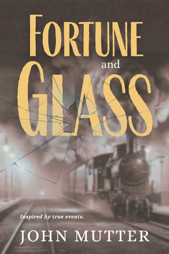 Fortune and Glass by John Mutter, 9781966883074