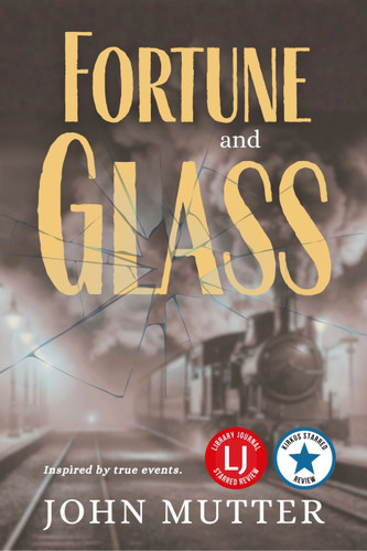 Fortune and Glass by John Mutter, John Mutter, 9781966883074