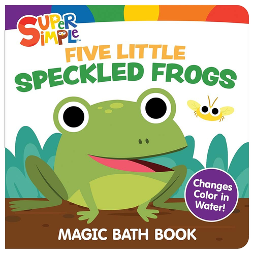 Super Simple Five Little Speckled Frogs Magic Bath Book (Changes Color in Water!) by Super Simple & Dover Publications, 9780486856728