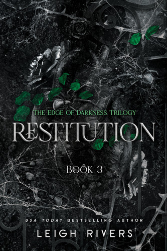 Restitution (The Edge of Darkness, Book 3) by Leigh Rivers, 9781638935483