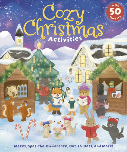 Cozy Christmas Activities (With 50 Stickers!) by Kathryn Selbert, Emma Trithart, Violet Peto, 9781398874824