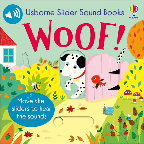 Slider Sound Books Woof! by Sam Taplin, Ailie Busby, Ailie Busby, 9781805075417