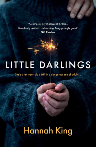Little Darlings (The gripping psychological suspense novel that will break your heart) by Hannah King, 9781835015445