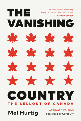 The Vanishing Country, Abridged Edition (The Sellout of Canada) by Mel Hurtig, Carol Off, 9780771041693