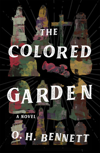 The Colored Garden (A Novel) by O. H. Bennett, 9798337206066