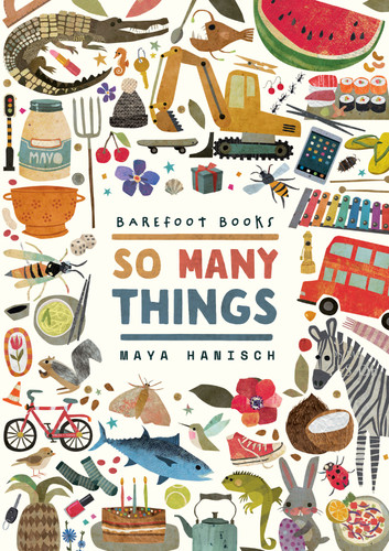Barefoot Books So Many Things by Maya Hanisch, 9798898591649