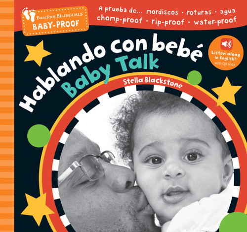 Barefoot Baby-Proof: Baby Talk / Hablando con bebé (Bilingual Edition) by Stella Blackstone, 9798898592257