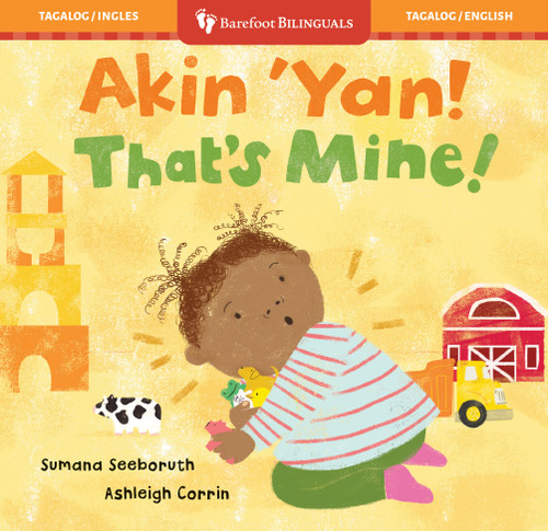 That's Mine! (Bilingual Tagalog & English) by Sumana Seeboruth, Ashleigh Corrin, 9798898592387