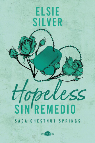 Hopeless: Sin remedio (Chestnut Springs 5) (Spanish Edition) by Elsie Silver, Eva Pérez Muñoz, 9791387810245