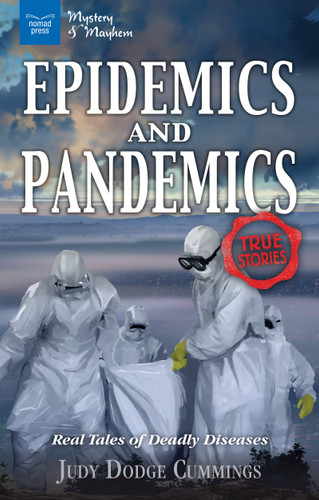 Epidemics and Pandemics (Real Tales of Deadly Diseases) by Judy Dodge Cummings, 9781619306233