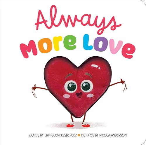 Always More Love by Erin Guendelsberger, Nicola Anderson, 9781464298165