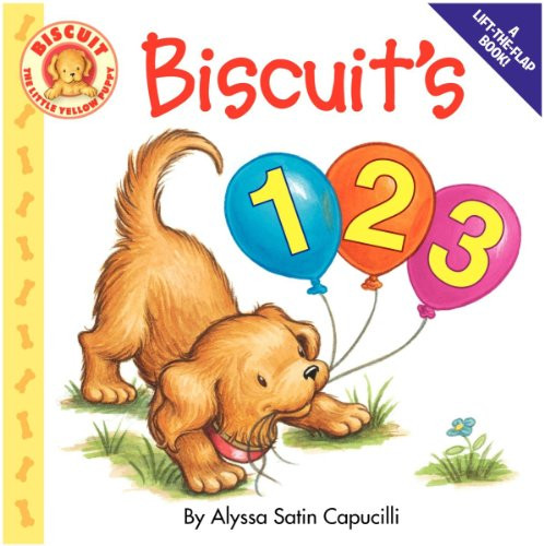 Biscuit's 123 (A Lift-the-Flap Counting Board Book for Kids) by Alyssa Satin Capucilli, Pat Schories, Rose Mary Berlin, 9780061625237