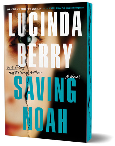 Saving Noah (Deluxe Edition) (A Novel) by Lucinda Berry, 9781464292132
