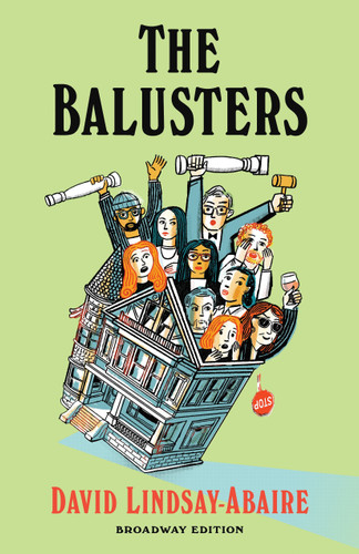 The Balusters (Broadway Edition) by David Lindsay-Abaire, 9781636702643
