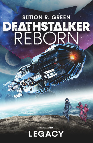 Deathstalker Legacy by Simon R. Green, 9781625674623