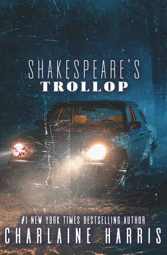 Shakespeare's Trollop by Charlaine Harris, 9781625676009