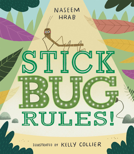 Stick Bug Rules by Naseem Hrab, Kelly Collier, 9781771476881