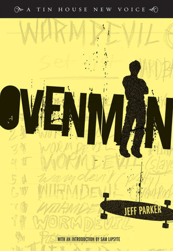 Ovenman (A Novel) by Jeff Parker, Sam Lipsyte, 9780977698929