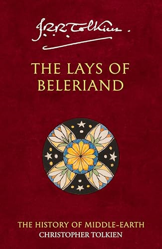 The Lays of Beleriand (The History of Middle-Earth) by J.R.R. Tolkien, 9780063580190