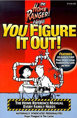 Home Ranger! (Helps You Figure It Out!) by Roger Peugeot, Tim Carter, 9780965208000