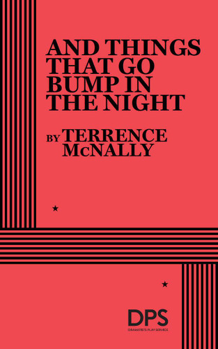 And Things That Go Bump in the Night by Terrence McNally, 9780822200468