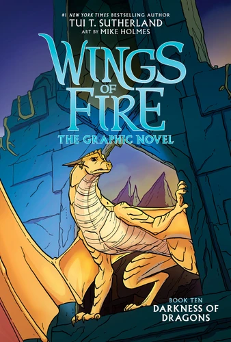 Darkness of Dragons: A Graphic Novel (Wings of Fire Graphic Novel #10) by Tui T. Sutherland, Mike Holmes, 9781339001333