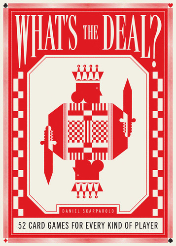 What's the Deal? (52 card games for every kind of player) by Daniel Scarparolo, 9781923503151
