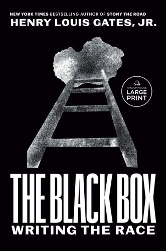 The Black Box (Writing the Race) by Henry Louis Gates, Jr., 9780593868706