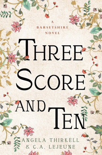 Three Score and Ten by Angela Thirkell, C.A. Lejeune, 9781504092890