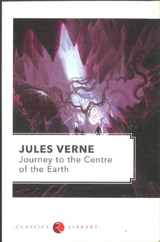 Journey to the Centre of the Earth by Jules Verne, 9788129101464