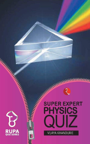 Super Expert Physics Quiz (Miniature Edition) by Khandurie Vijay, 9788129108500