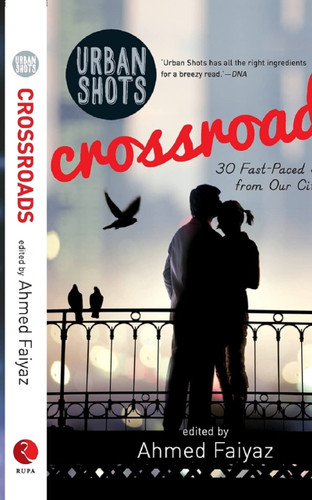 Urban Shots: Crossroads by Ahmed Faiyaz, 9788129130860