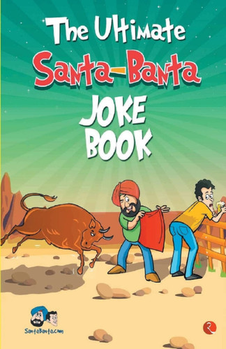 The Ultimate Santa-Banta Joke Book by Various, 9788129132574
