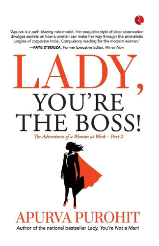 Lady, You're the Boss by Apurva Purohit, 9789355206367