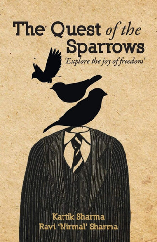 The Quest of the Sparrows by Kartik Sharma, 9788129118653
