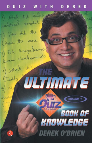 The Ultimate Bournvita Quiz Contest Book of Knowledge - Vol. 1: v. 2 (The Ultimate Book of Knowledge) by O Derek, 9788129120380
