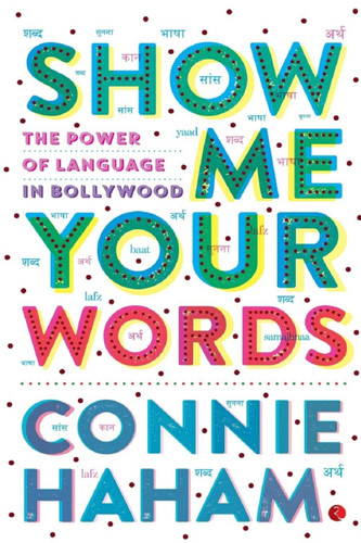 Show Me Your Words by Connie Haham, 9788129134776