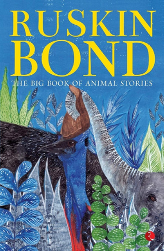 The Big Book of Animal Stories by Ruskin Bond, 9788129137142