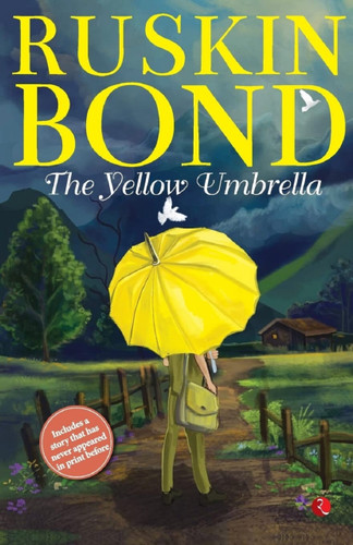 THE YELLOW UMBRELLA by Ruskin Bond, 9789355206343