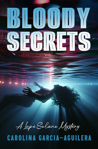 Bloody Secrets by Carolina Garcia-Aguilera, 9798337202242