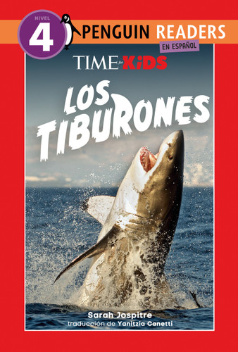 TIME for Kids: Los tiburones (TIME for Kids: Sharks Spanish Edition) by Sarah Jospitre, TIME for Kids, Yanitzia Canetti, 9798217245703