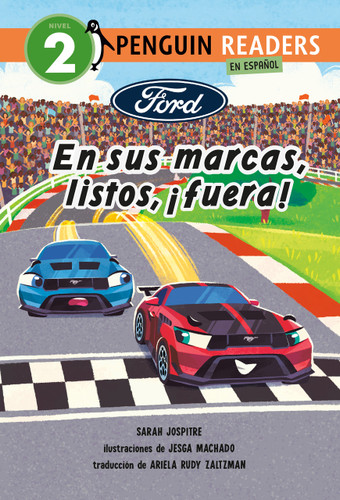 Ford: En sus marcas, listos, ¡fuera! (Ford: Let's Race! Spanish Edition) by Sarah Jospitre, Jesga Machado, Ariela Rudy Zaltzman, 9798217051793
