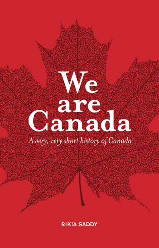 We are Canada by Rikia  Saddy, 9781927018309
