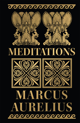 Meditations (Deluxe Hardbound Edition) by Aurelius Marcus, 9789354407260