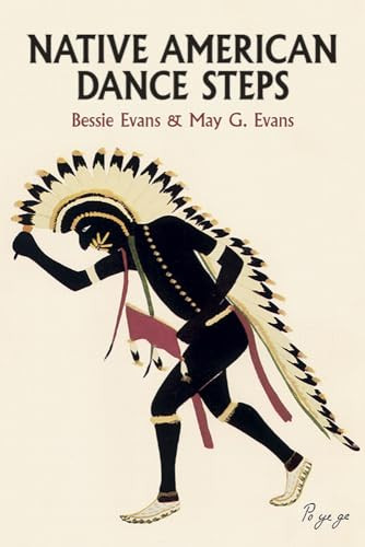Native American Dance Steps by Bessie Evans, May G. Evans, 9780486427003