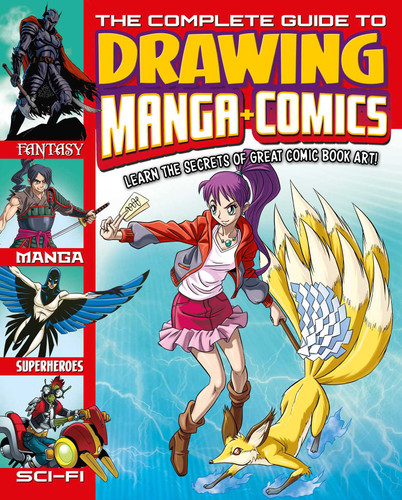 The Complete Guide to Drawing Manga + Comics (Learn the Secrets of Great Comic Book Art!) by Regan,Harris, 9781398841765