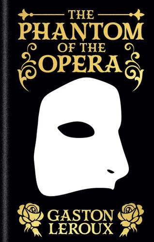 The Phantom of the Opera (Gilded Pocket Edition) (Miniature Edition) by Gaston Leroux, Alexander Teixera de Mattos, 9781398851429