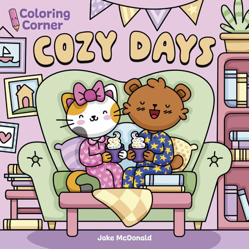 Coloring Corner: Cozy Days by Jake McDonald, 9781398864481